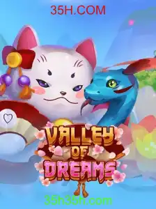 ValleyofDreams: Explorando o Mundo Encantado de 35H.COM